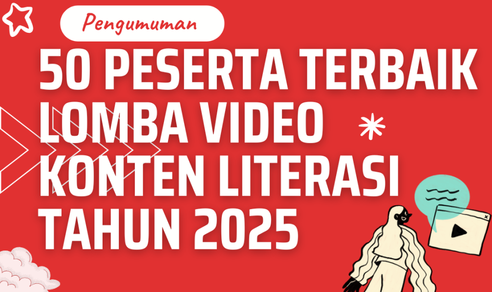 Pengumuman 50 Peserta Terbaik Lomba Video Konten Literasi 2025 Kabupaten Wonogiri