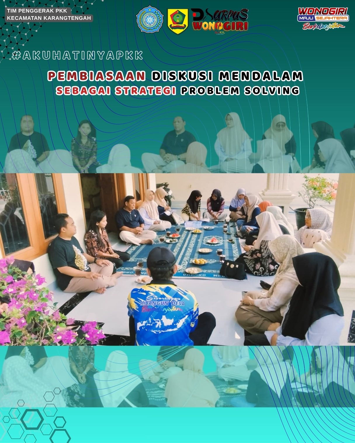 Pembiasaan Diskusi Mendalam sebagai Salah Satu Strategi Problem Solving TP PKK Kecamatan Karangtengah