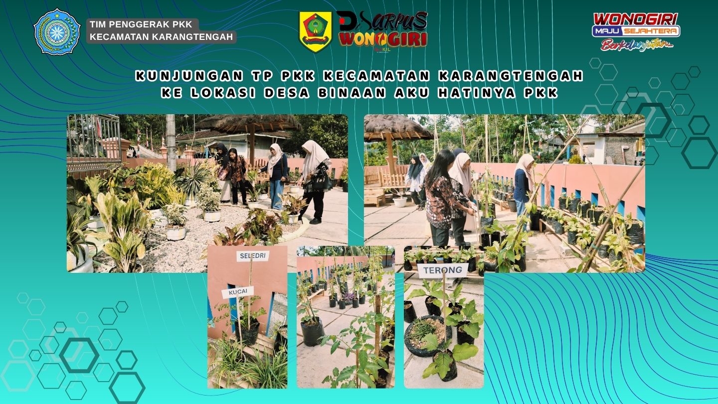 Kunjungan TP PKK Kecamatan Karangtengah ke Lokasi Desa Binaan Aku Hatinya PKK