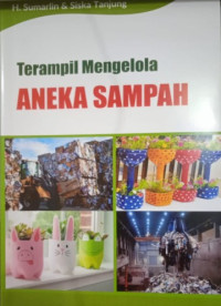 Terampil Mengelola Aneka Sampah