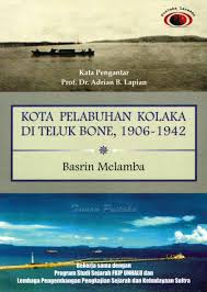 Kota Pelabuhan Kolaka di Teluk Bone, 1906-1942