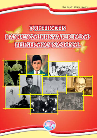 Politik Etis dan Pengaruhnya Terhadap Pergerakan Nasional