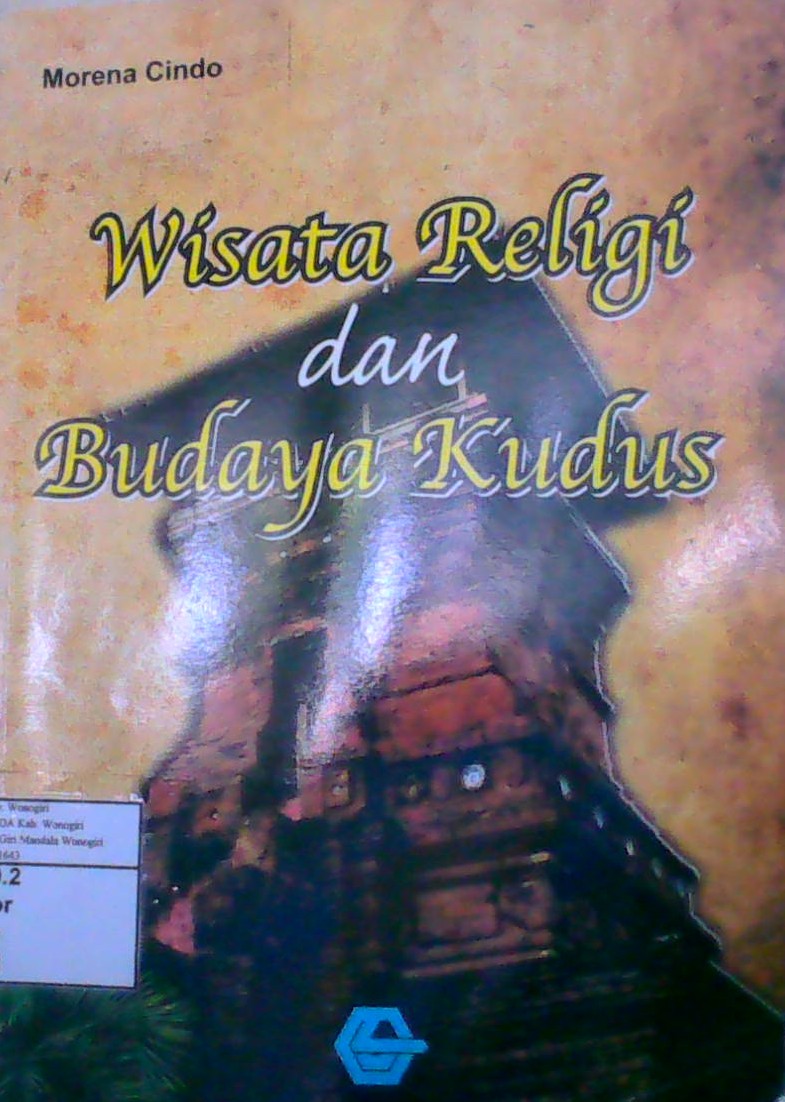 Wisata Religi dan Budaya Kudus