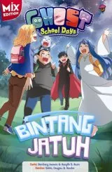 Ghost School Days Mix : Bintang Jatuh