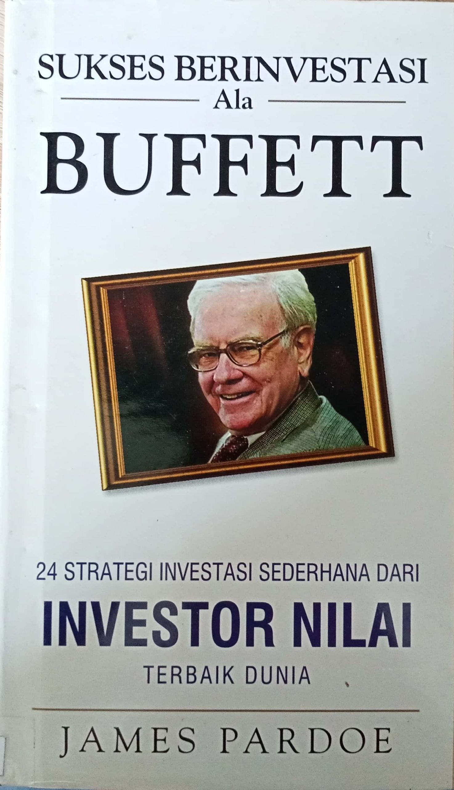 Sukses Berinvestasi Ala Buffet