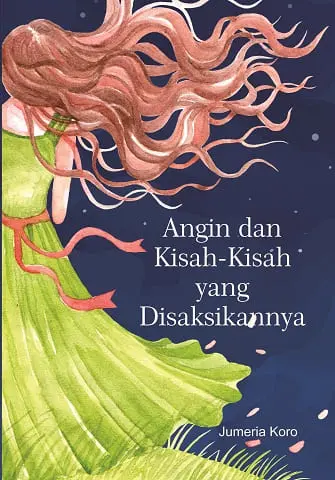 Angin Dan Kisah-Kisah Yang Disaksikannya