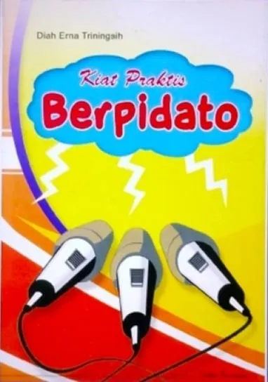 Kiat Praktis Berpidato