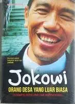 Jokowi Orang Desa yang Luar Biasa Pemimpin Super Unik dan Inspirasional