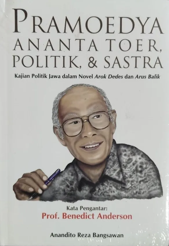 Pramoedya Ananta Toer, politik, & sastra