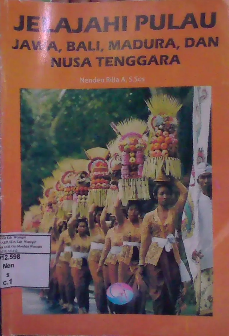 Jelajahi Pulau Jawa, Bali, Madura, dan Nusa Tenggara