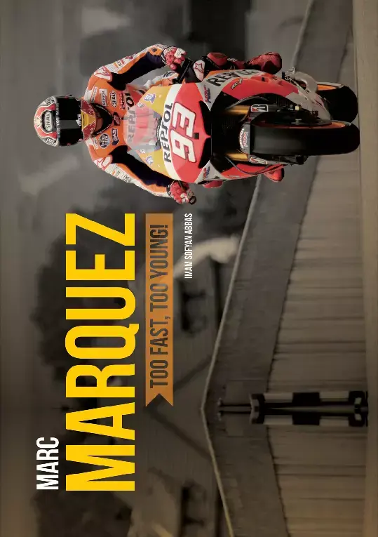 Marc Marquez : too fast too young