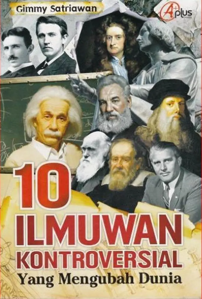 10 ilmuwan kontroversial yang mengubah dunia