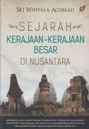 Sejarah Kerajaan - Kerajaan Besar Di Nusantara