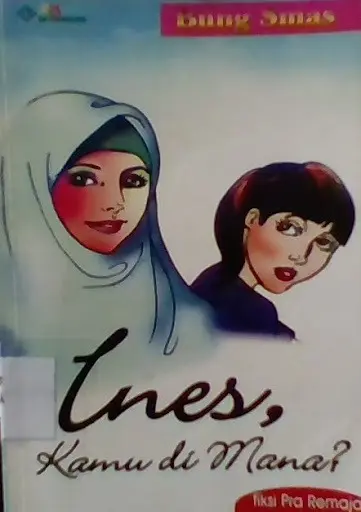 Ines, Kamu Dimana?