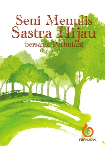 Seni Menulis Sastra HIjau bersama Perhutani