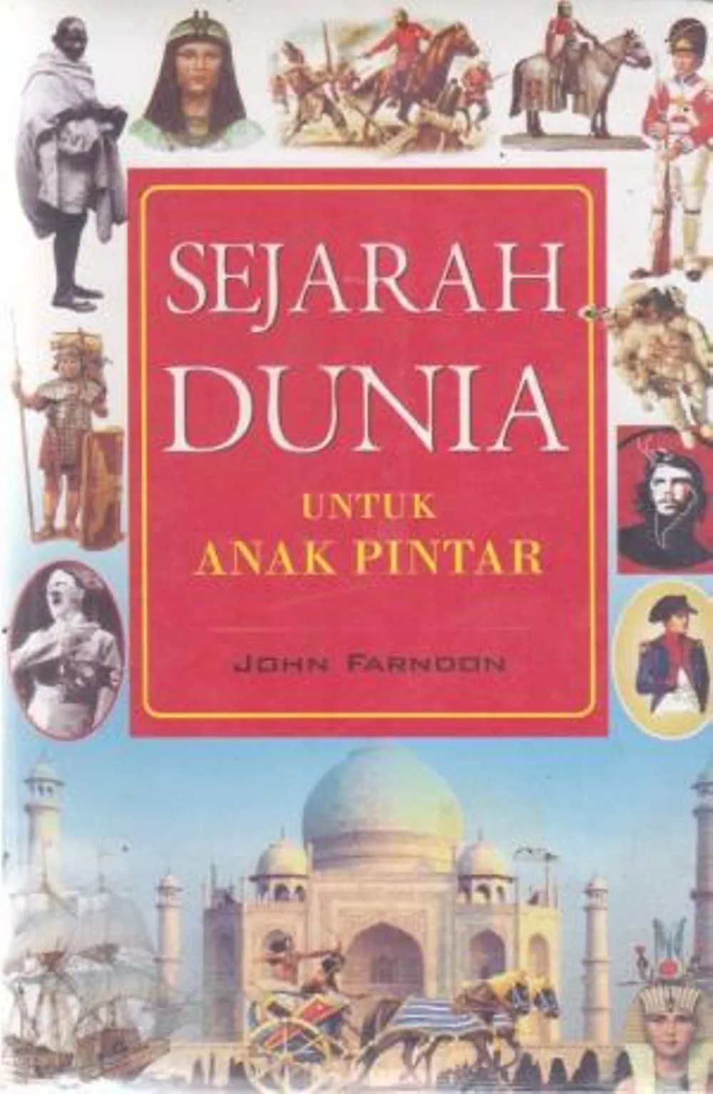 Buku Pintar Sejarah Dunia Untuk Anak Pintar