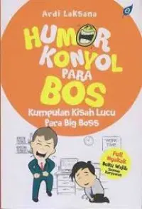 Humor Konyol Para Bos