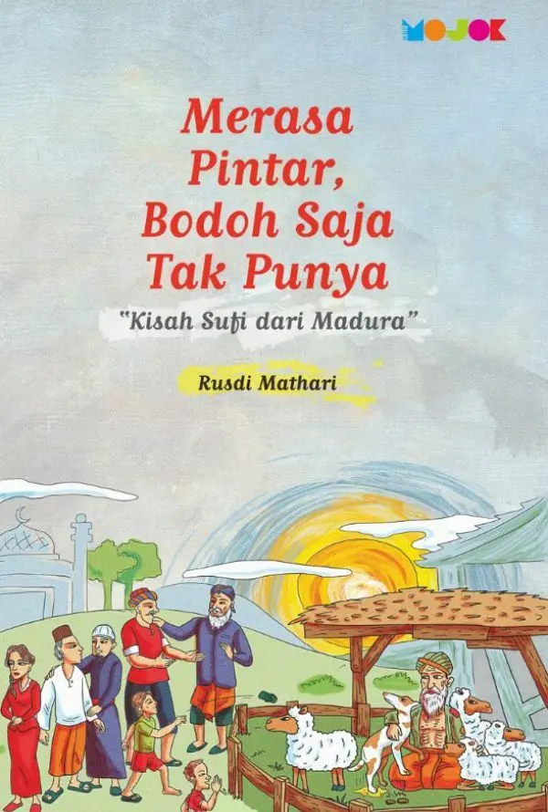 Merasa Pintar, Bodoh Saja Tak Punya
