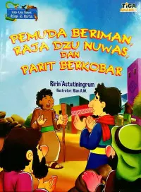 Pemuda Beriman, Raja Dzi Nuwas, dan Parit Berkobar