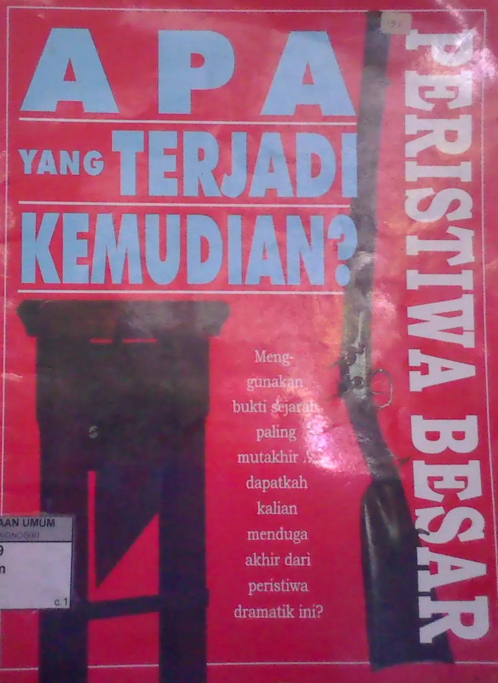 Apa yang Terjadi Kemudian?