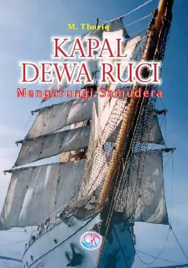 Kapal Dewa Ruci Mengarungi Samudera