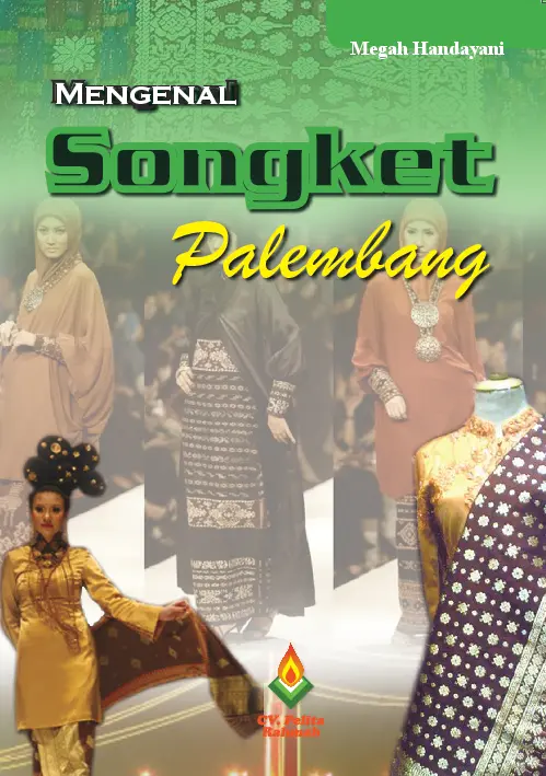 Mengenal Songket Palembang