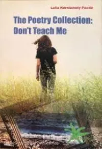 The Poetry Collection: Don't Teach Me