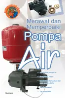 Merawat dan Memperbaiki Pompa Air