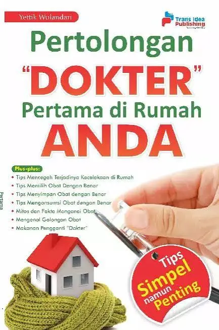 Pertolongan "Dokter" Pertama di Rumah Anda