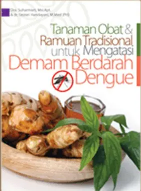 Tanaman Obat & Ramuan Tradisional untuk Mengatasi Demam Berdarah Dengue