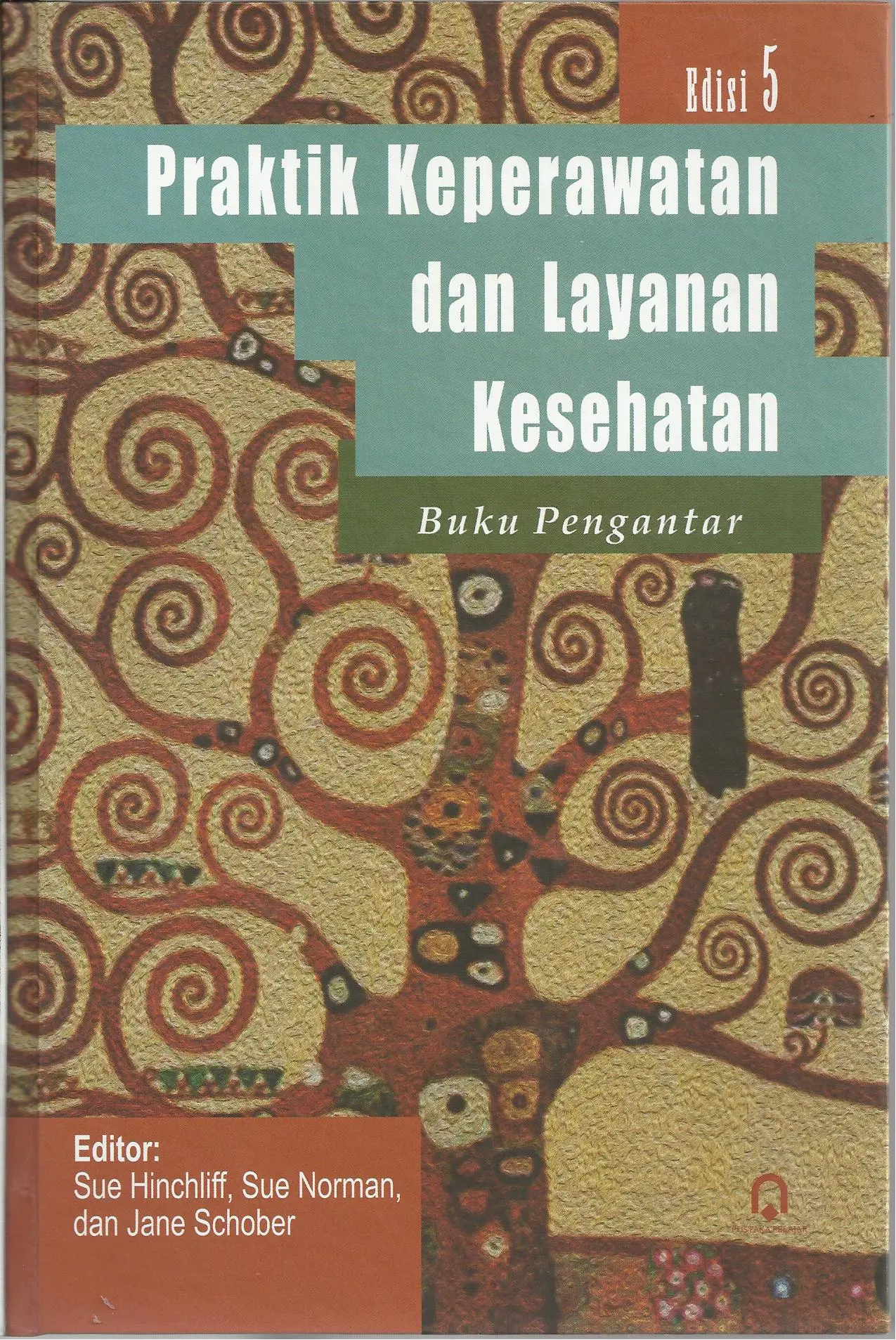 Praktik Keperawatan dan Layanan Kesehatan