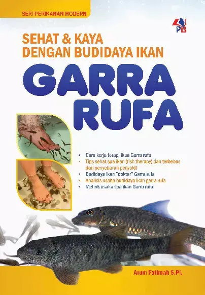 Sehat & Kaya Dengan Budidaya Ikan Garra Rufa