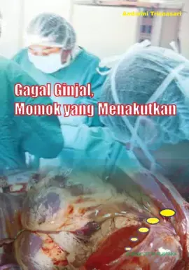 Gagal Ginjal, Momok yang Menakutkan