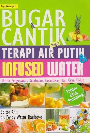 Bugar & Cantik dengan Terapi Air Putih dan Infused Water