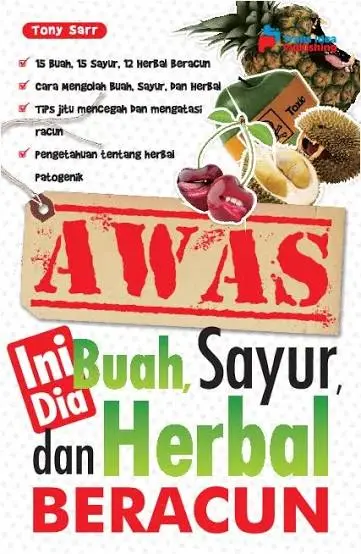 Awas, Ini Dia Buah, Sayur, dan Herbal Beracun