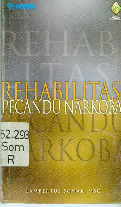 Rehabilitasi Pecandu Narkoba