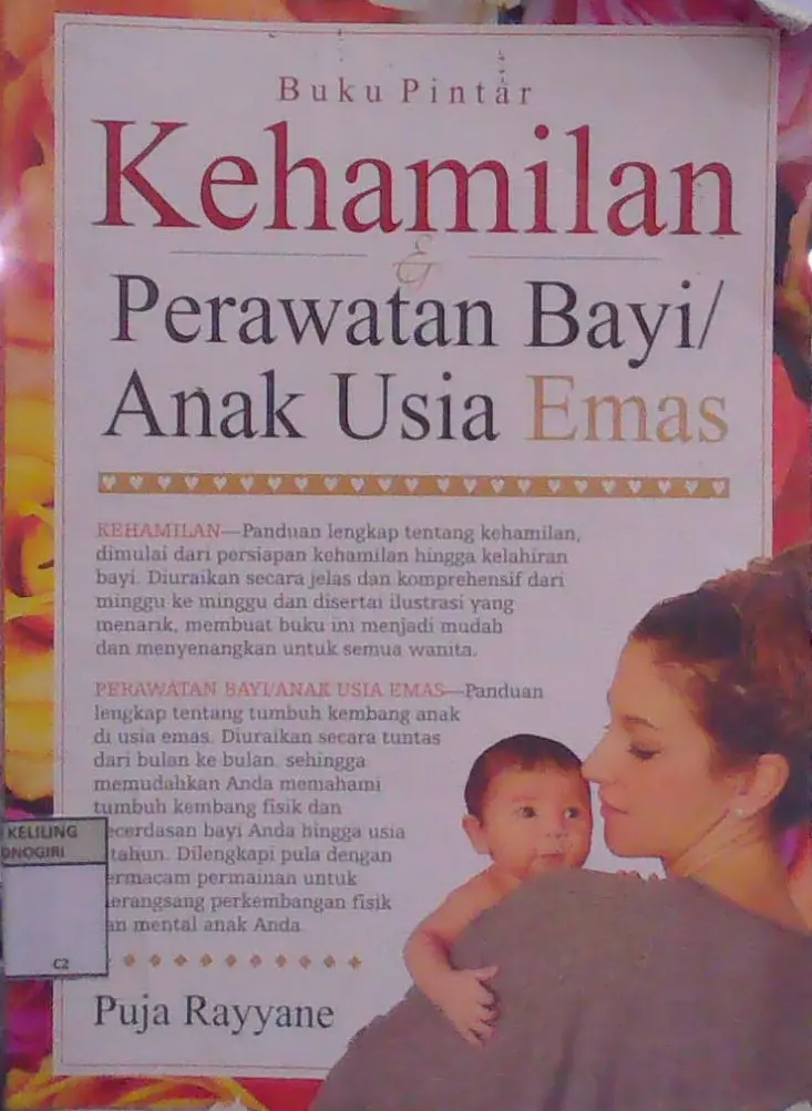 Buku Pintar Kehamilan dan Perawatan Bayi/Anak Usia Emas