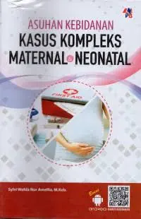 Asuhan Kebidanan Kasus Kompleks Maternal & Neonatal