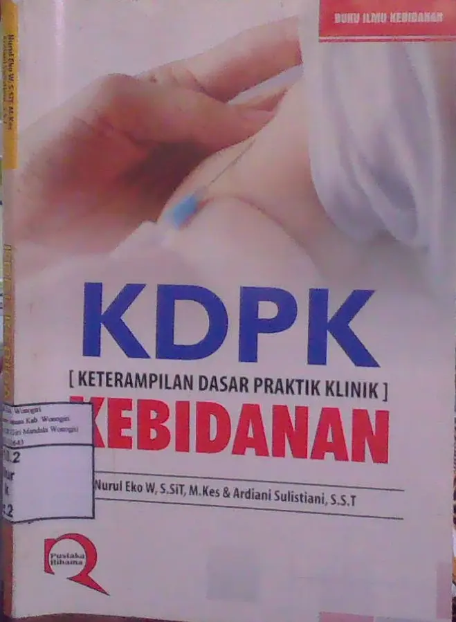 KDPK Keterampilan Dasar Praktik Klinik Kebidanan