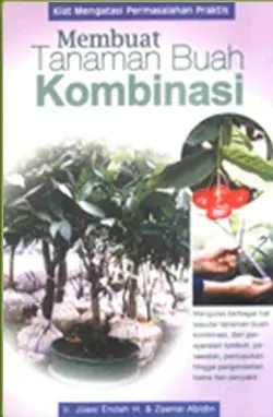 Membuat Tanaman Buah Kombinasi