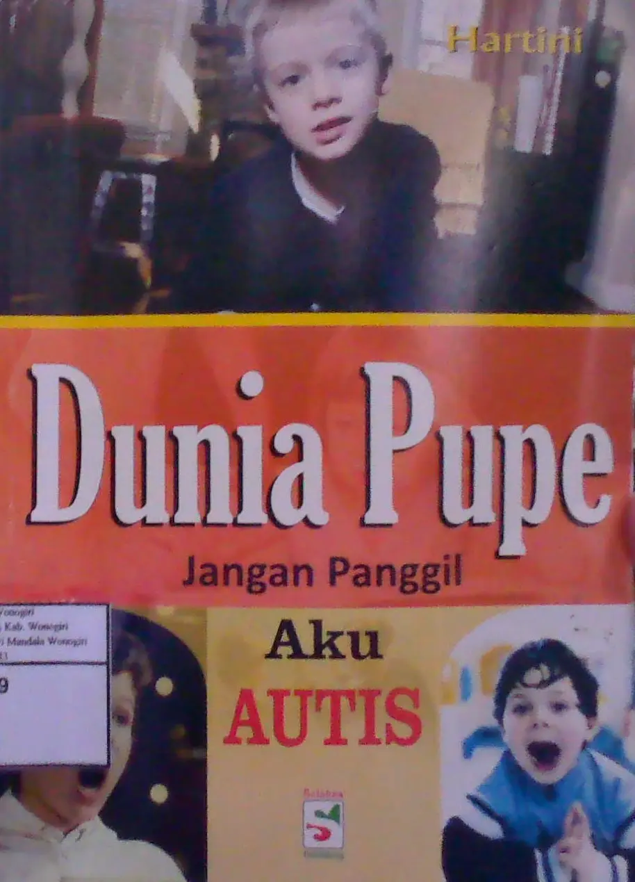 Dunia Pupe; Jangan Panggil Aku Autis