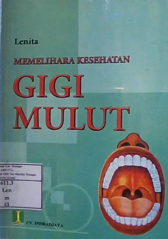 Memelihara Kesehatan Gigi Mulut