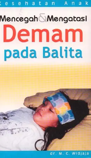 Mencegah & Mengatasi Demam pada Balita