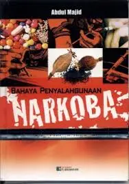 Bahaya Penyalahgunaan Narkoba