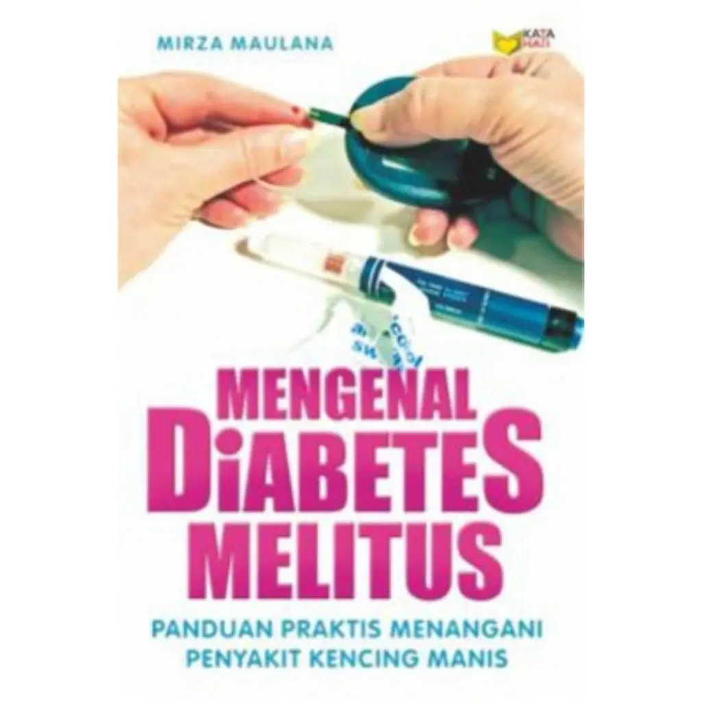 Mengenal Diabetes Melitus