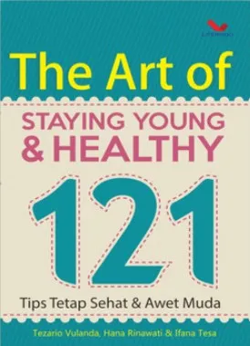 The Art Of Staying Young & Healthy 121