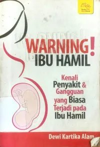 Warning Ibu Hamil