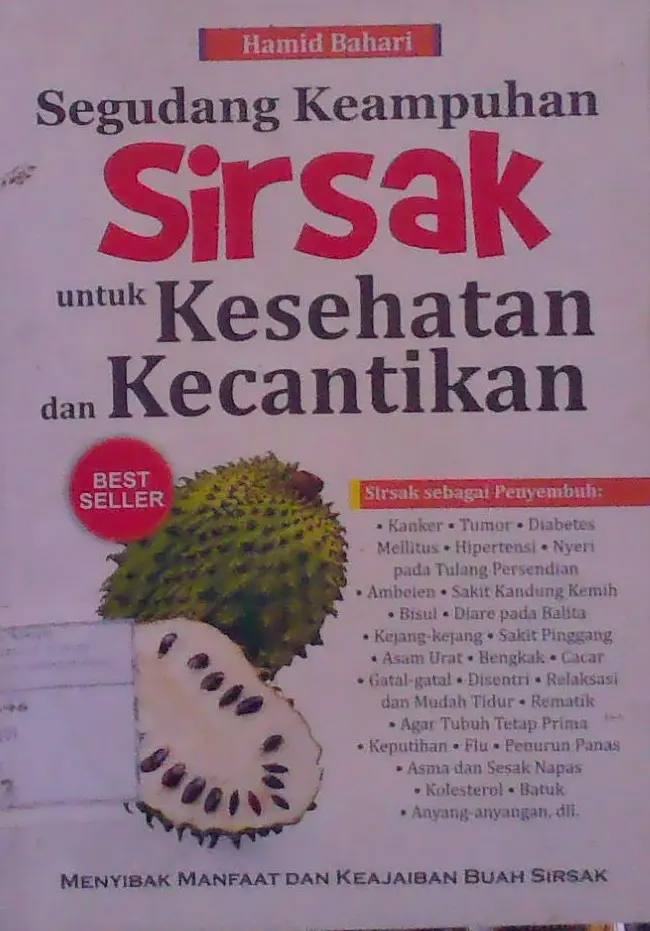 Segudang Keampuhan Sirsak untuk Kesehatan dan Kecantikan