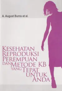 Kesehatan Reproduksi Perempuan dan Metode KB yang Tepat untuk Anda