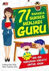 71 Rahasia Sukses Menjadi Guru